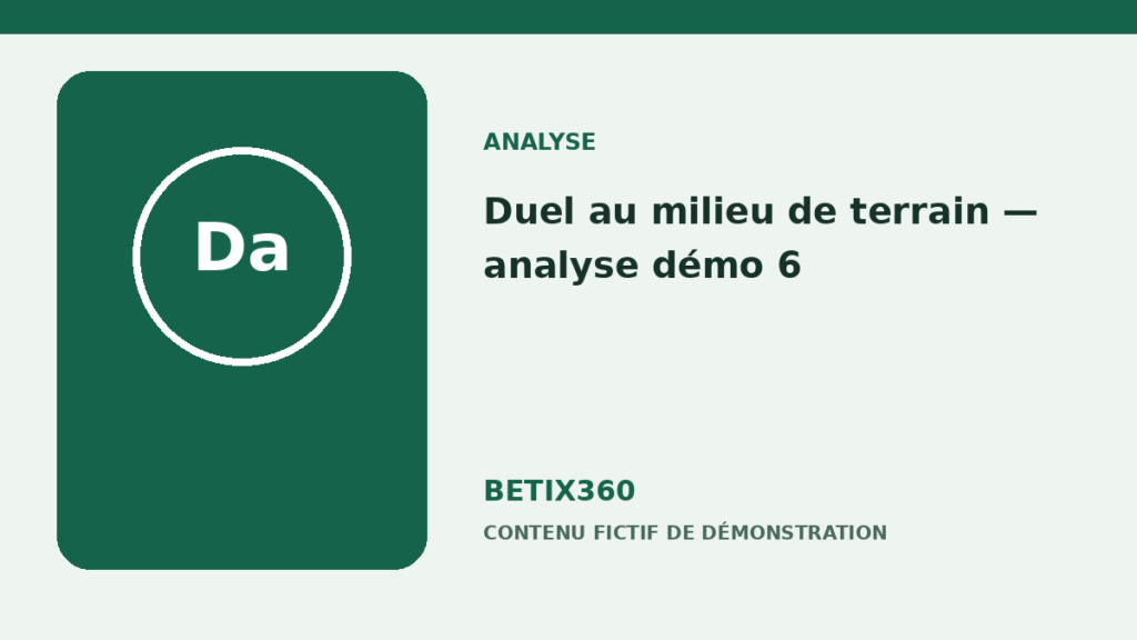 Illustration de démonstration pour Duel au milieu de terrain — analyse démo 6