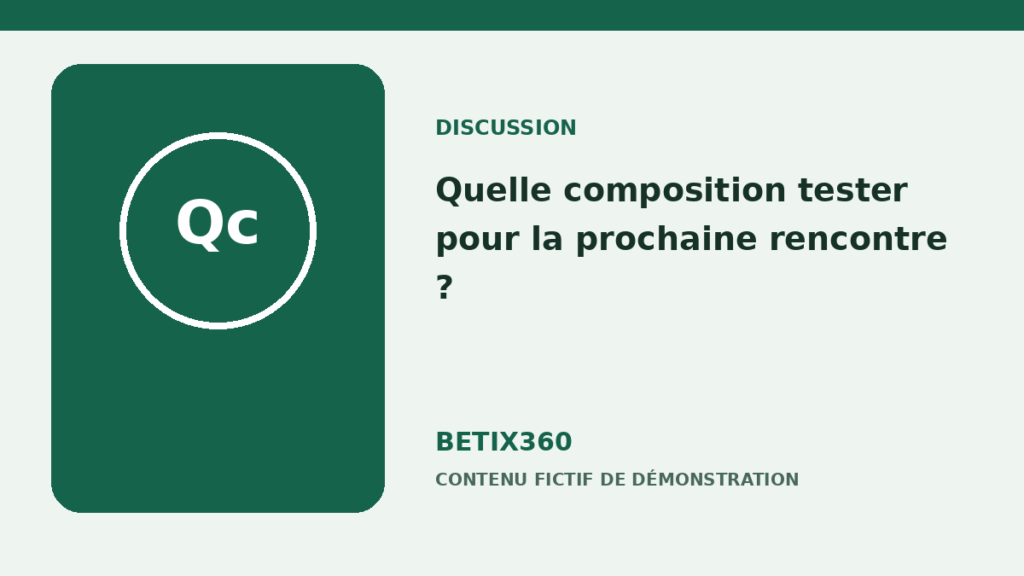 Illustration de démonstration pour Quelle composition tester pour la prochaine rencontre ?