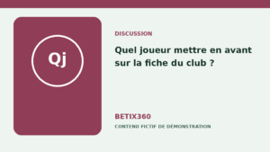 Illustration de démonstration pour Quel joueur mettre en avant sur la fiche du club ?