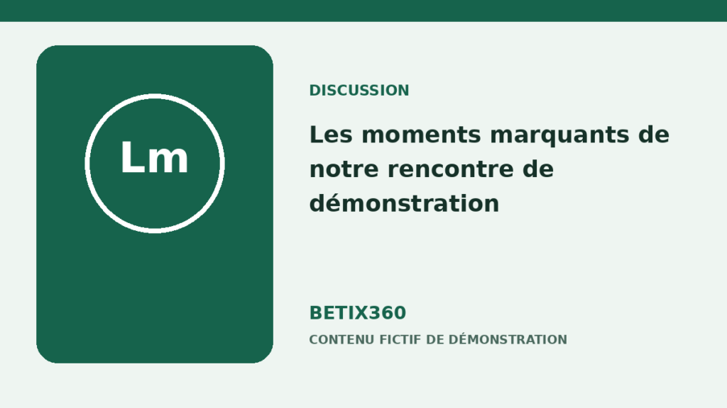 Illustration de démonstration pour Les moments marquants de notre rencontre de démonstration