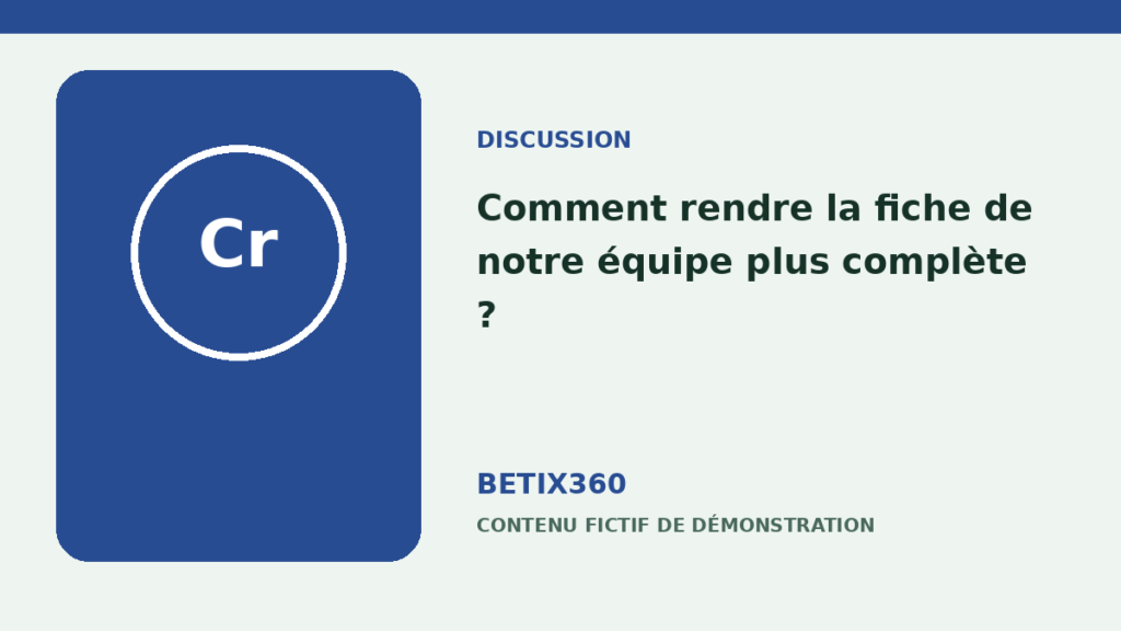 Illustration de démonstration pour Comment rendre la fiche de notre équipe plus complète ?